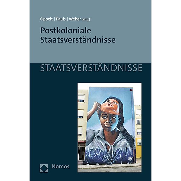 Postkoloniale Staatsverständnisse / Staatsverständnisse Bd.170