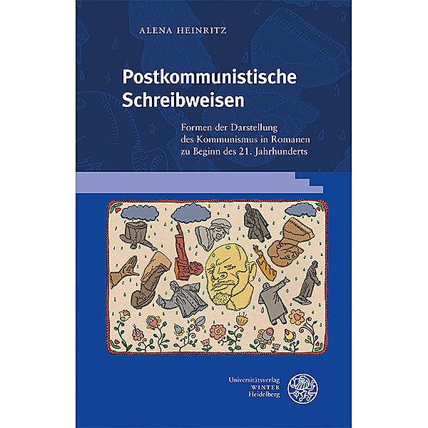 Postkommunistische Schreibweisen, Alena Heinritz