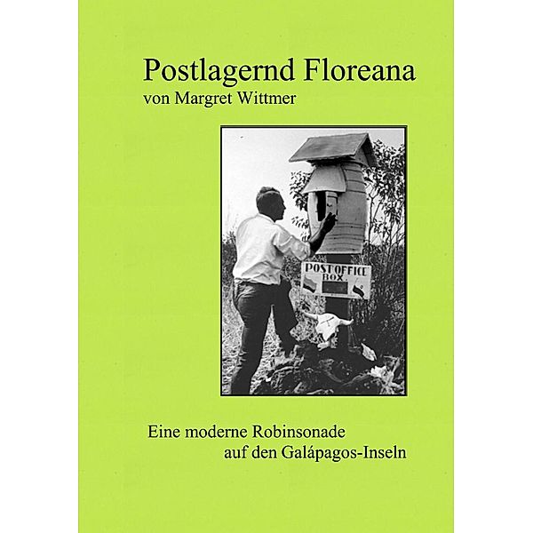 Postlagernd Floreana, Margret Wittmer, Luise Maria Dreßler