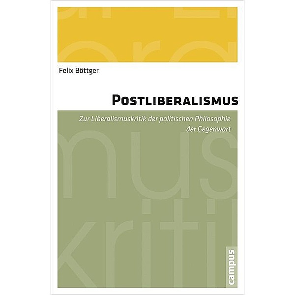 Postliberalismus, Felix Böttger