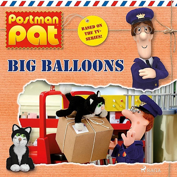 Postman Pat - Postman Pat - Big Balloons, John A. Cunliffe
