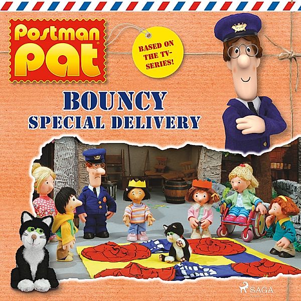 Postman Pat - Postman Pat - Bouncy Special Delivery, John A. Cunliffe