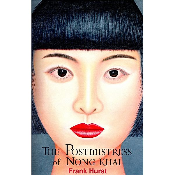 Postmistress of Nong Khai, Frank Hurst