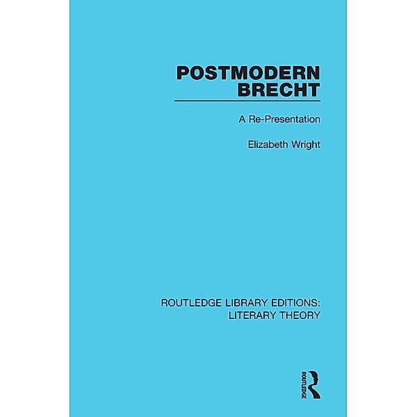 Postmodern Brecht, Elizabeth Wright