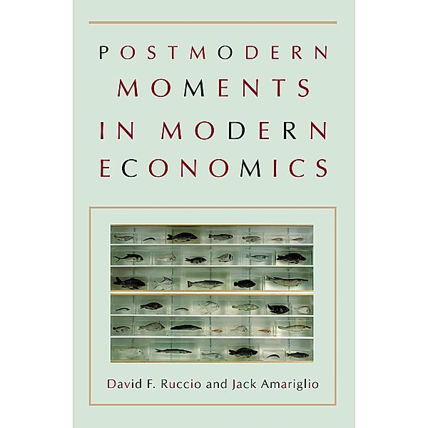 Postmodern Moments in Modern Economics, David F. Ruccio, Jack Amariglio