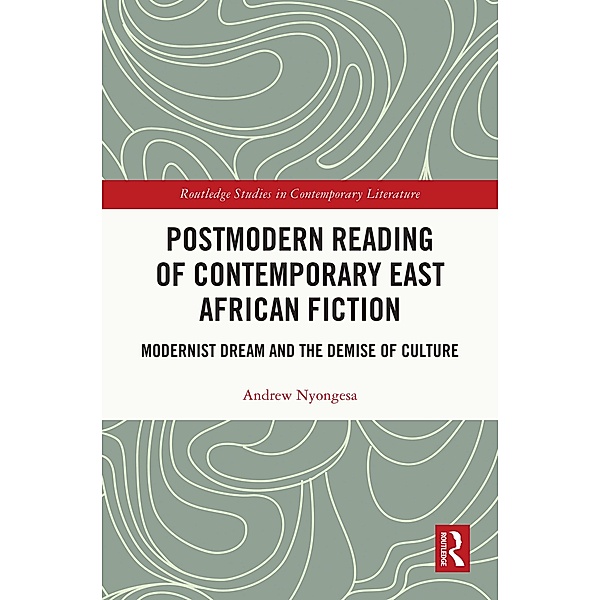 Postmodern Reading of Contemporary East African Fiction, Andrew Nyongesa