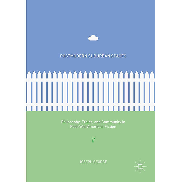 Postmodern Suburban Spaces, Joseph George