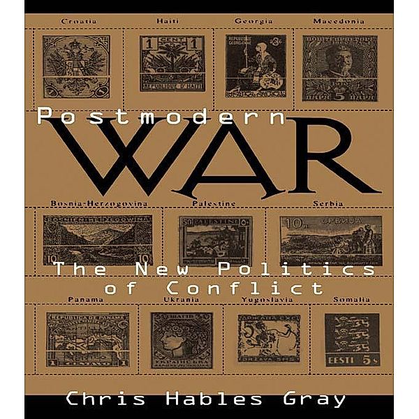 Postmodern War, Chris Hables Gray