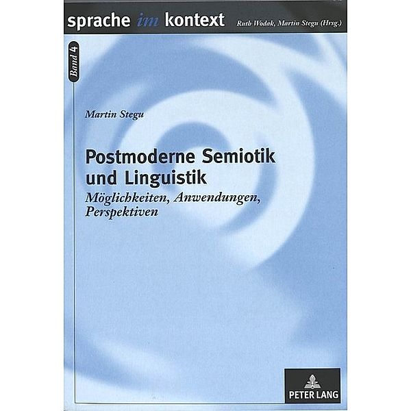 Postmoderne Semiotik und Linguistik, Martin Stegu