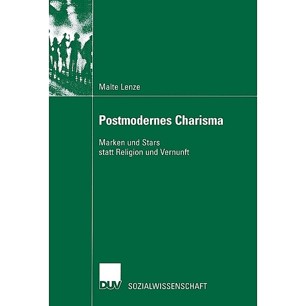 Postmodernes Charisma / Sozialwissenschaft, Malte Lenze