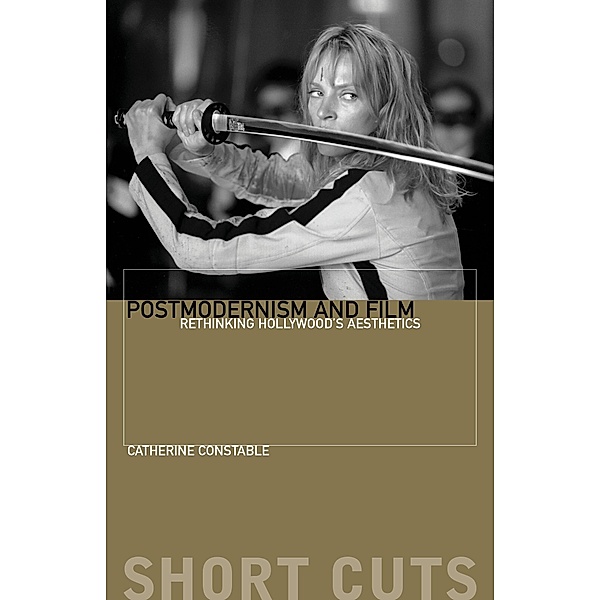 Postmodernism and Film / Short Cuts, Catherine Constable