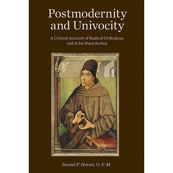 Postmodernity and Univocity, Daniel P. Horan