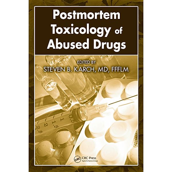 Postmortem Toxicology of Abused  Drugs
