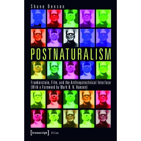 Postnaturalism / Film, Shane Denson