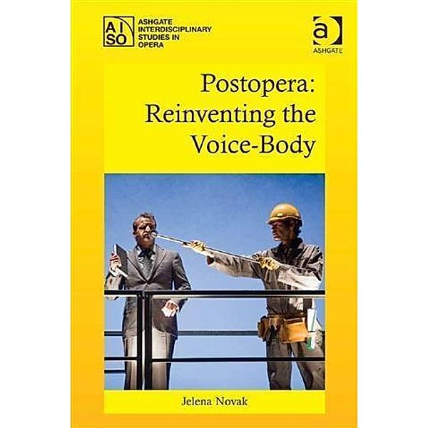 Postopera: Reinventing the Voice-Body, Dr Jelena Novak