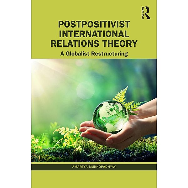 Postpositivist International Relations Theory, Amartya Mukhopadhyay