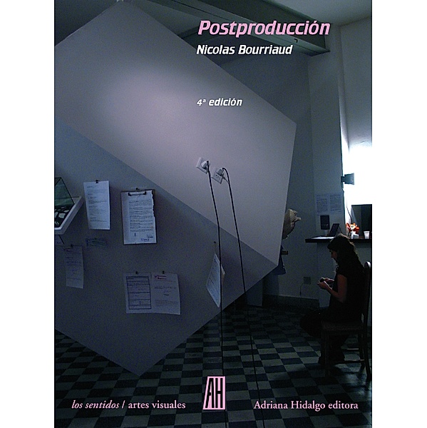 Postproducción / los sentidos/artes visuales, Nicolas Bourriaud