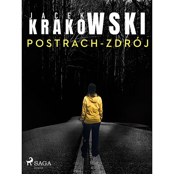 Postrach-Zdrój / Detektyw Laura Sawicka, Jacek Krakowski