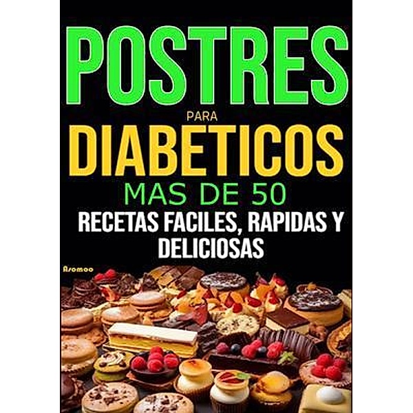 Postres para diabeticos más de 50 prostre para diabéticos, Asomoo. Net, Victor Montas