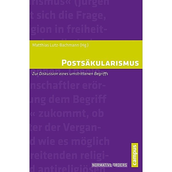 Postsäkularismus / Normative Orders Bd.12