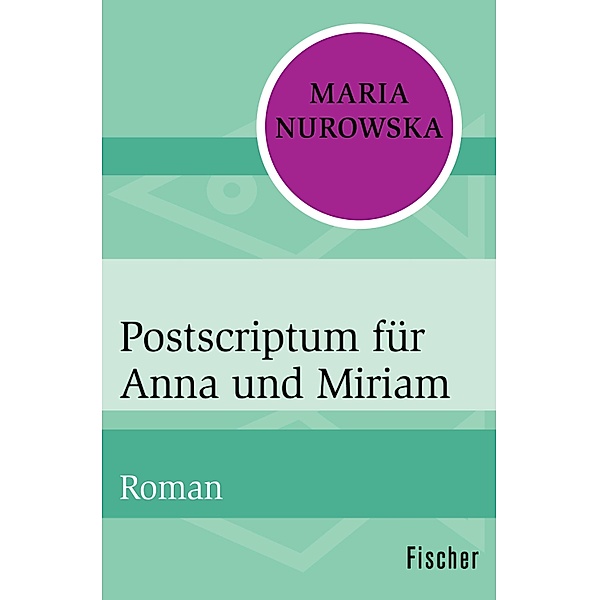 Postscriptum für Anna und Miriam, Maria Nurowska