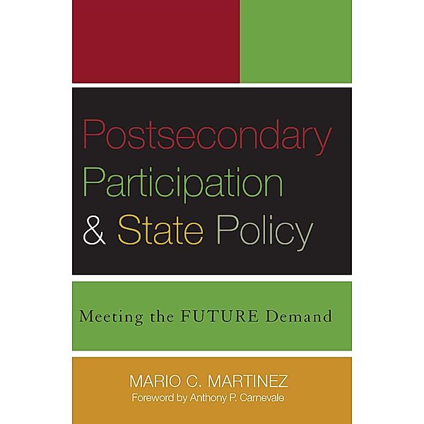 Postsecondary Participation and State Policy, Mario C. Martinez