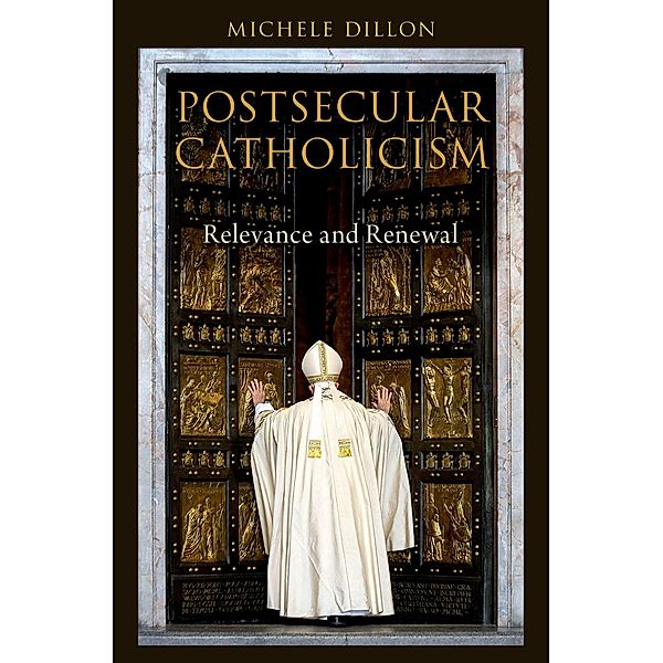 Postsecular Catholicism, Michele Dillon