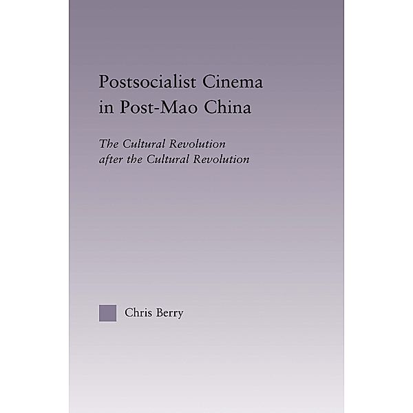 Postsocialist Cinema in Post-Mao China, Chris Berry