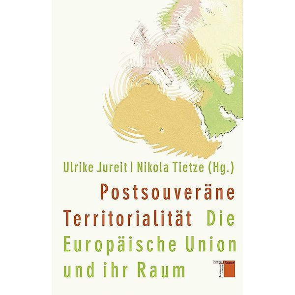 Postsouveräne Territorialität, Ulrike Jureit, Nikola Tietze