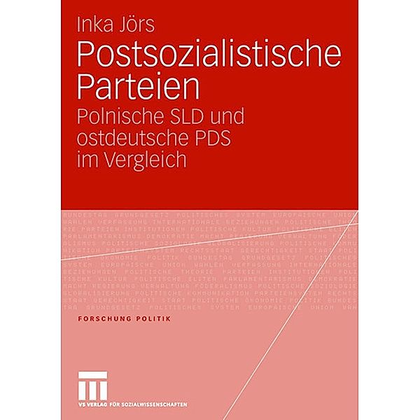 Postsozialistische Parteien / Forschung Politik, Inka Jörs