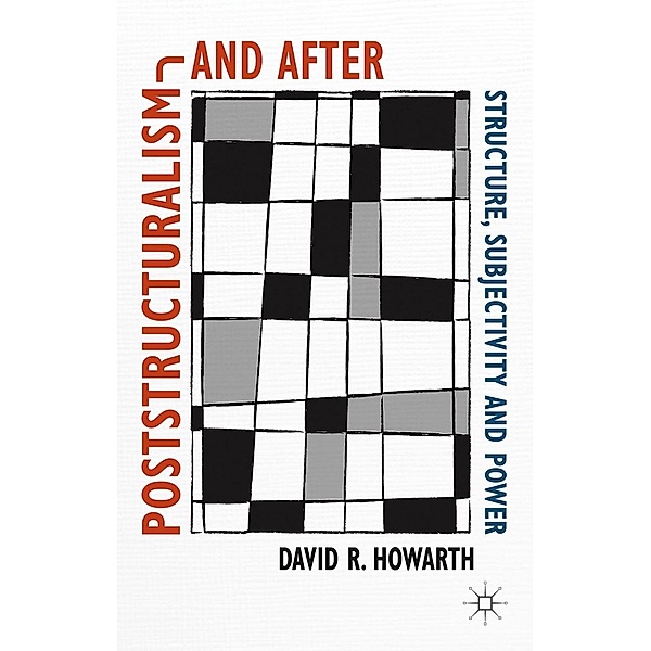 Poststructuralism and After, D. Howarth