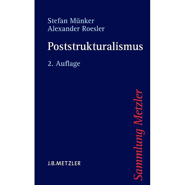 Poststrukturalismus / Sammlung Metzler, Stefan Münker, Alexander Roesler