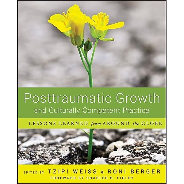 Posttraumatic Growth and Culturally Competent Practice, Tzipi Weiss, Ron Berger