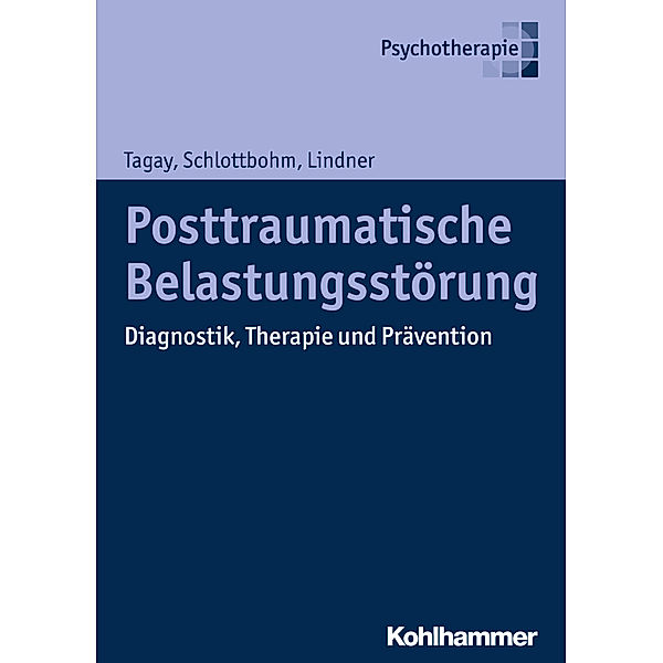 Posttraumatische Belastungsstörung, Sefik Tagay, Ellen Schlottbohm, Marion Lindner