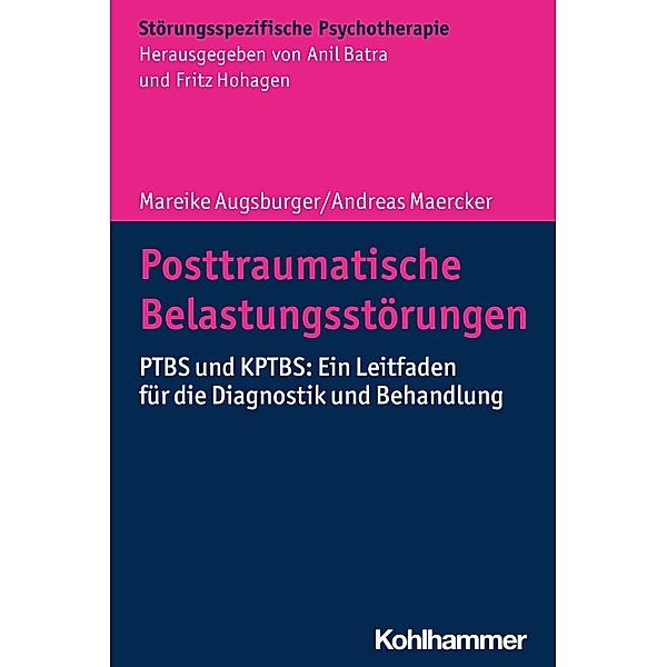 Posttraumatische Belastungsstörungen, Mareike Augsburger, Andreas Maercker