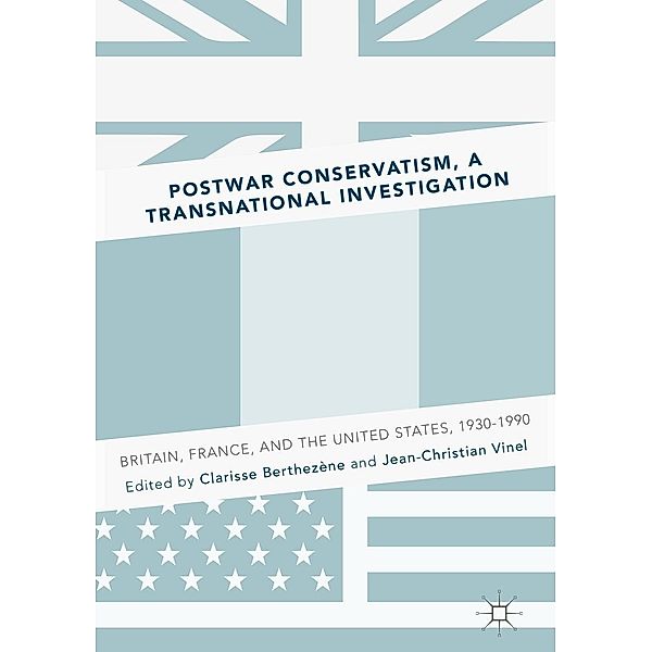 Postwar Conservatism, A Transnational Investigation / Progress in Mathematics