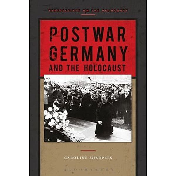 Postwar Germany and the Holocaust, Caroline Sharples