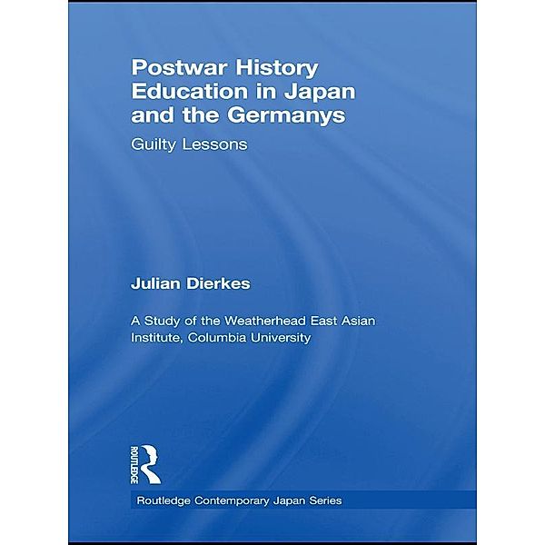 Postwar History Education in Japan and the Germanys, Julian Dierkes