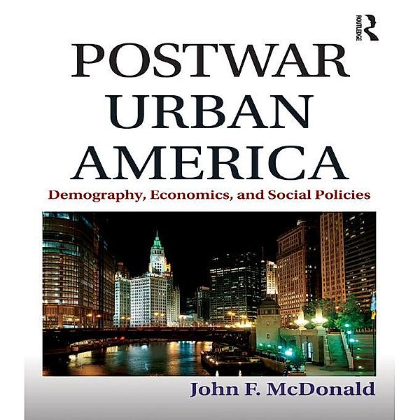 Postwar Urban America, John F. McDonald