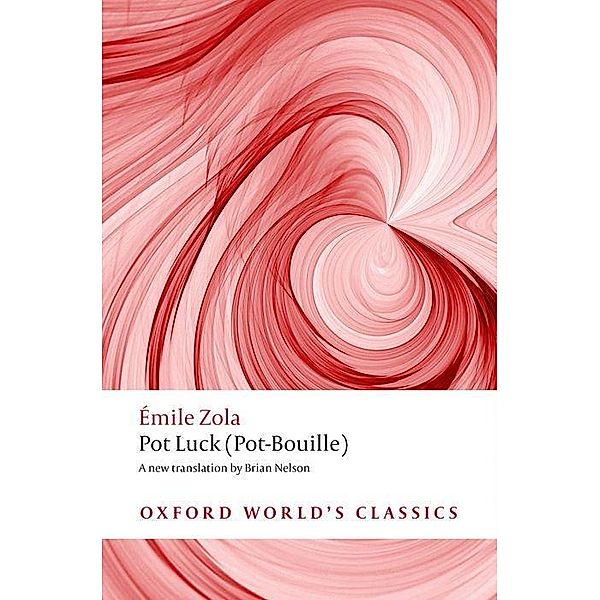 Pot Luck (Pot-Bouille) / Oxford World's Classics, Émile Zola