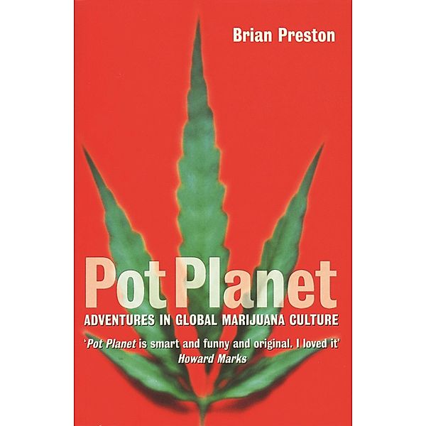 Pot Planet, Brian Preston