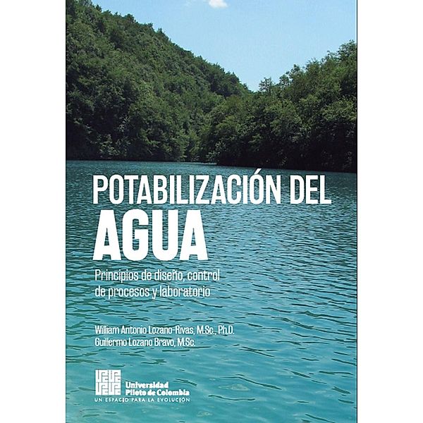 Potabilización del agua, William Antonio Lozano Rivas, Guillermo Lozano Bravo