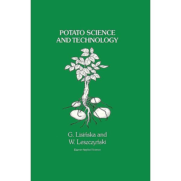 Potato Science and Technology, W. Leszczynski, G. Lisinska