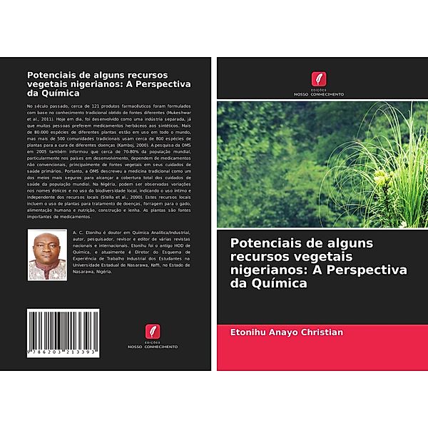 Potenciais de alguns recursos vegetais nigerianos: A Perspectiva da Química, Etonihu Anayo Christian