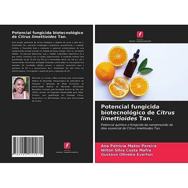 Potencial fungicida biotecnológico de Citrus limettioides Tan., Ana Patrícia Matos Pereira, Nilton Silva Costa Mafra, Gustavo Oliveira Everton