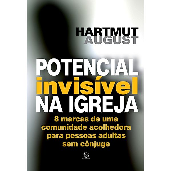 Potencial Invisível na Igreja, Hartmut August