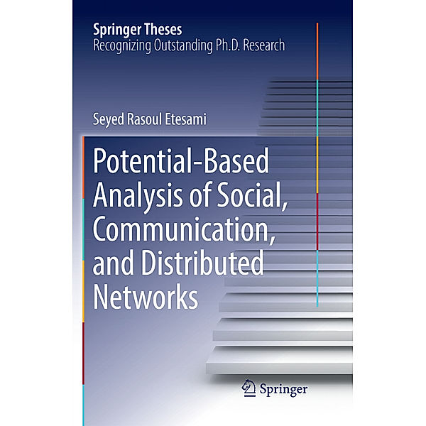 Potential-Based Analysis of Social, Communication, and Distributed Networks, Seyed Rasoul Etesami