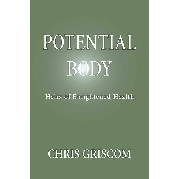 Potential Body, Chris Griscom