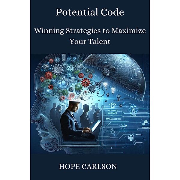 Potential Code Winning Strategies to Maximize Your Talent, Hope Carlson