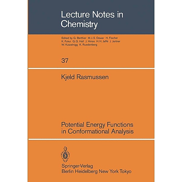 Potential Energy Functions in Conformational Analysis / Lecture Notes in Chemistry Bd.37, Kjeld Rasmussen